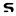 s