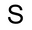 s