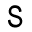 s