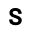 s