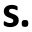 s