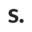 s