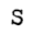 s