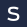 s