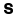 s