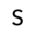 s