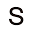 s