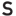 s