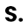 s