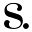 s