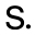 s