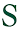 s