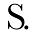 s