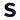 s