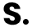s