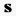 s