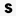 s