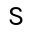 s