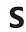 s