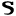 s