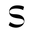 s