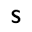 s