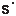 s