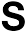 s