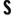 s