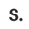 s