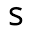 s