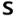 s