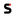 s