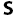 s