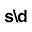 s