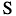 s