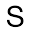 s