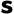 s