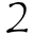 2