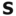 s