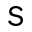 s
