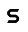 s