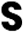 s