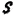 s
