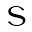 s