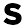s