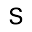 s