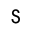 s