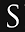 s