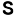 s